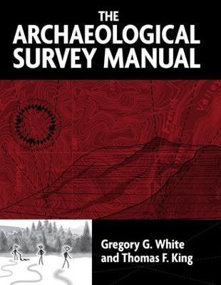 The Archaeological Survey Manual(English, Paperback, White Gregory G)