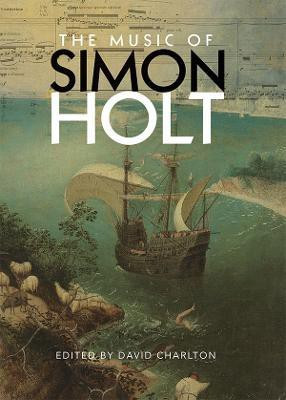 The Music of Simon Holt(English, Hardcover, unknown)