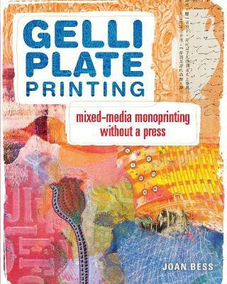 Gelli Plate Printing(English, Paperback, Bess Joan)