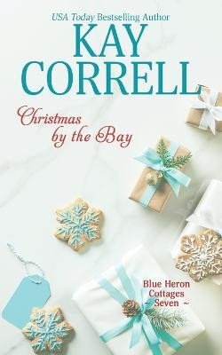 Christmas by the Bay(English, Paperback, Correll Kay)