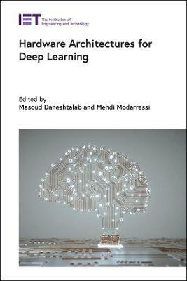 Hardware Architectures for Deep Learning(English, Hardcover, unknown)