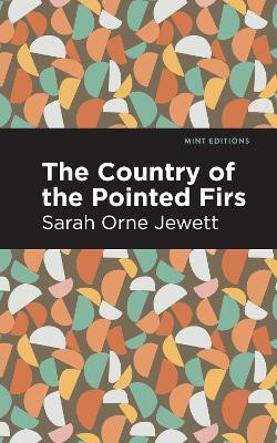 The Country of the Pointed Firs(English, Paperback, Jewett Sarah Orne)
