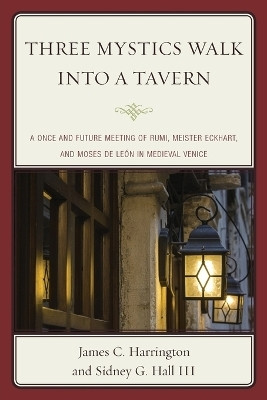 Three Mystics Walk into a Tavern(English, Paperback, Harrington James C.)