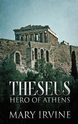 Theseus(English, Hardcover, Irvine Mary)