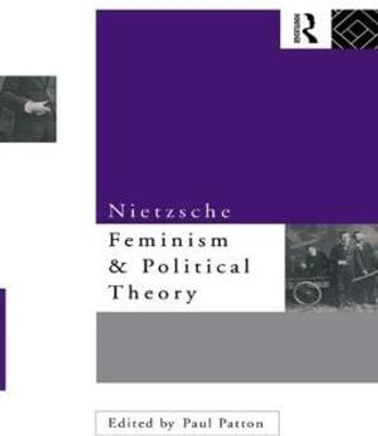 Nietzsche, Feminism and Political Theory(English, Paperback, Patton Paul)