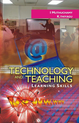 Technology and Teaching: Learning Skills(Paperback, I. Muthuchamy K. Thiyagu)