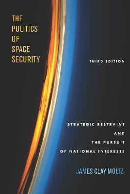 The Politics of Space Security(English, Electronic book text, Moltz James Clay)