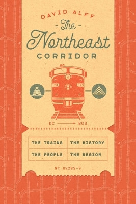 The Northeast Corridor(English, Hardcover, Alff David)