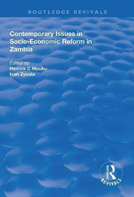 Contemporary Issues in Socio-Economic Reform in Zambia(English, Hardcover, unknown)