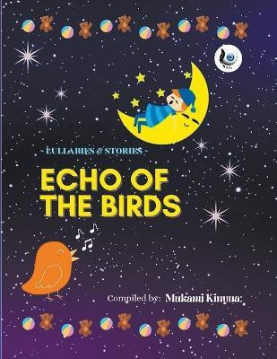 Echo Of The Birds(English, Paperback, Legacy Global Visionary Pen)