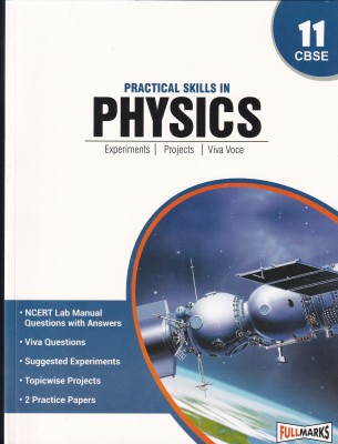 Practical Skills In Physics Class 11 Experiments, Projects, Viva Voce - CBSE - Examination 2023-2024 2023 Edition(English, Undefined, unknown)