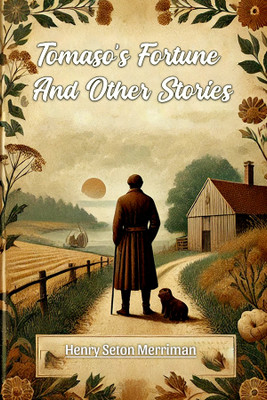 Tomaso's Fortune And Other Stories (Edition2024)(English, Paperback, Merriman Henry Seton)