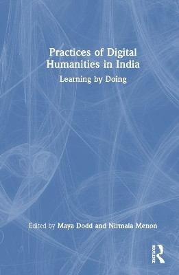 Practices of Digital Humanities in India(English, Paperback, unknown)