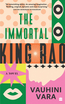 The Immortal King Rao(English, Paperback, Vara Vauhini)