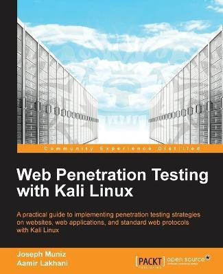 Web Penetration Testing with Kali Linux(English, Electronic book text, Muniz Joseph)