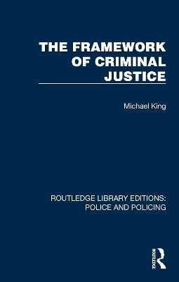 The Framework of Criminal Justice(English, Paperback, King Michael)