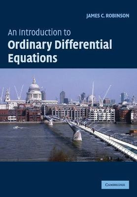 An Introduction to Ordinary Differential Equations(English, Paperback, Robinson James C.)