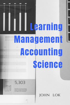 Learning Management Accounting Science(English, Paperback, John Lok)