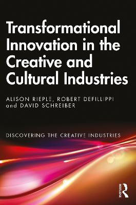 Transformational Innovation in the Creative and Cultural Industries(English, Paperback, Rieple Alison)