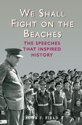 We Shall Fight on the Beaches(English, Paperback, Field Jacob F.)