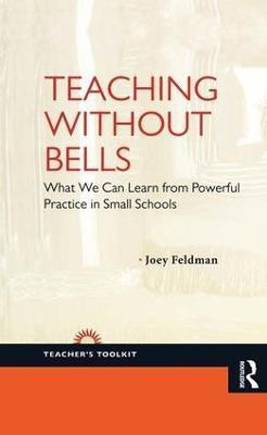 Teaching Without Bells(English, Hardcover, Feldman Joey)