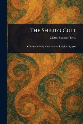 The Shinto Cult(English, Paperback, Terry Milton Spenser)