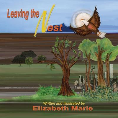 Leaving The Nest(English, Paperback, Marie Elizabeth)