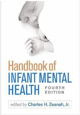 Handbook of Infant Mental Health, Fourth Edition(English, Paperback, unknown)