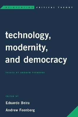Technology, Modernity, and Democracy(English, Electronic book text, unknown)