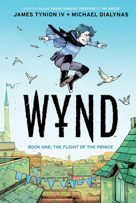Wynd Book One: The Flight of the Prince(English, Paperback, Tynion IV James)