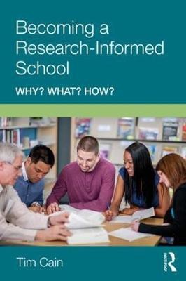 Becoming a Research-Informed School(English, Paperback, Cain Tim)