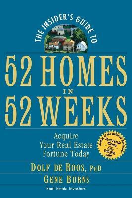 The Insider's Guide to 52 Homes in 52 Weeks(English, Paperback, de Roos Dolf)