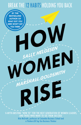 How Women Rise(English, Paperback, Helgesen Sally)