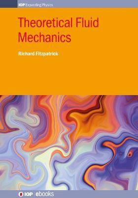 Theoretical Fluid Mechanics(English, Hardcover, Fitzpatrick Richard)