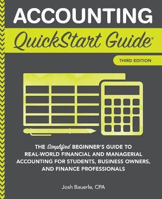Accounting QuickStart Guide(English, Paperback, Bauerle Cpa Josh)