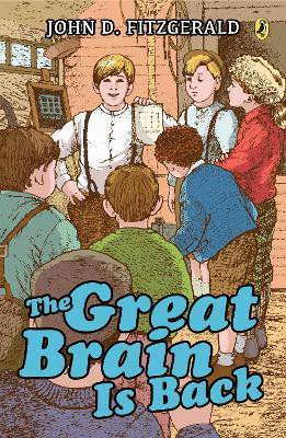 The Great Brain Is Back(English, Paperback, Fitzgerald John D.)