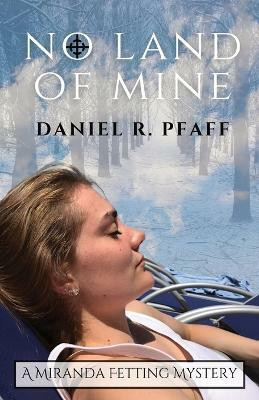 No Land of Mine(English, Paperback, Pfaff Daniel R)