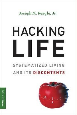 Hacking Life(English, Hardcover, Reagle Joseph)