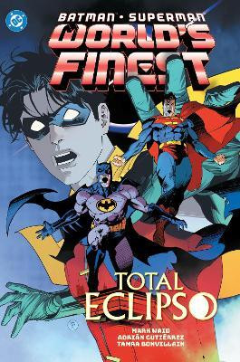 Batman/Superman: World's Finest Vol. 7: Total Eclipso(English, Paperback, Waid Mark)