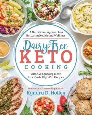 Dairy Free Keto Cooking(English, Paperback, Holley Kyndra)