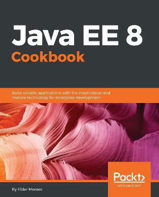 Java EE 8 Cookbook(English, Electronic book text, Moraes Elder)