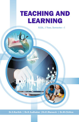 TEACHING AND LEARNING(Paperback, Dr. S. Karthik, Dr. K. Sudhakar,Dr. K. Mareesh, Dr. M. Chithra)