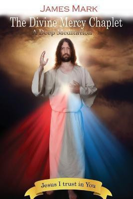 The Divine Mercy Chaplet(English, Paperback, Mark James)