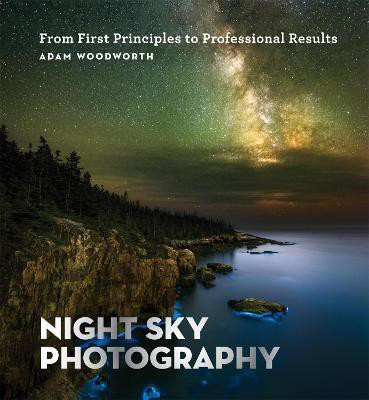 Night Sky Photography(English, Paperback, Woodworth Adam)