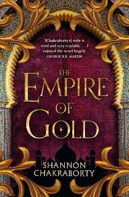 The Empire of Gold(English, Paperback, Chakraborty Shannon)