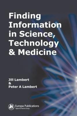 Finding Information in Science, Technology and Medicine(English, Paperback, Lambert Jill)