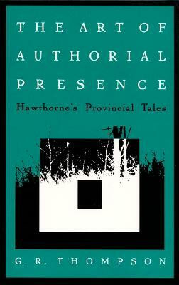The Art of Authorial Presence(English, Paperback, Thompson G. R.)