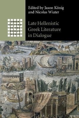 Late Hellenistic Greek Literature in Dialogue(English, Paperback, unknown)