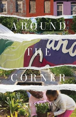 Around the Corner(English, Paperback, Stanton Katy)