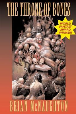 The Throne of Bones(English, Paperback, McNaughton Brian)